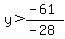 y%3E%28-61%29%2F%28-28%29