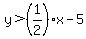 y%3E%281%2F2%29x-5
