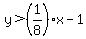 y%3E%281%2F8%29x-1