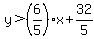 y%3E%286%2F5%29x%2B32%2F5