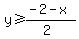 y%3E=%28-2-x%29%2F%282%29