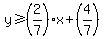 y%3E=%282%2F7%29x%2B%284%2F7%29
