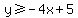 y%3E=+-4x+%2B+5