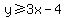 y%3E=+3x-4