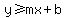 y%3E=+mx+%2B+b