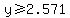 y%3E=2.571