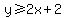 y%3E=2x%2B2