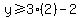y%3E=3%282%29-2