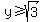 y%3E=sqrt%283%29