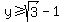 y%3E=sqrt%283%29+-+1