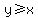 y%3E=x