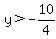 y%3E-10%2F4