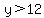 y%3E12