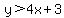 y%3E4x%2B3