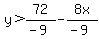 y%3E72%2F%28-9%29-8x%2F%28-9%29