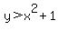 y%3Ex%5E2%2B1