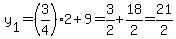 y%5B1%5D=%283%2F4%292%2B9=3%2F2%2B18%2F2=21%2F2