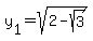 y%5B1%5D=sqrt%282-sqrt%283%29%29