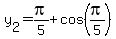 y%5B2%5D=pi%2F5%2Bcos%28pi%2F5%29