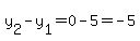 y%5B2%5D-y%5B1%5D=0-5=-5