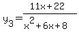y%5B3%5D=%2811x%2B22%29%2F%28x%5E2%2B6x%2B8%29