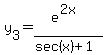 y%5B3%5D=e%5E%282x%29%2F%28sec%28x%29%2B1%29%29