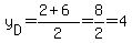 y%5BD%5D=%282%2B6%29%2F2=8%2F2=4