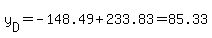 y%5BD%5D=-148.49%2B233.83=85.33