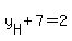 y%5BH%5D%2B7=2