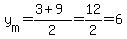 y%5Bm%5D=%283%2B9%29%2F2=12%2F2=6