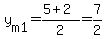 y%5Bm1%5D=%285%2B2%29%2F2=7%2F2
