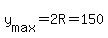y%5Bmax%5D=2R=150
