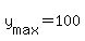 y%5Bmax%5D+=+100