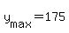 y%5Bmax%5D+=+175