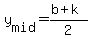 y%5Bmid%5D=%28b%2Bk%29%2F2