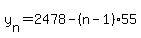 y%5Bn%5D=2478-%28n-1%29%2A55