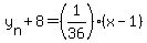 y%5Bn%5D+%2B+8+=+%281%2F36%29%28x-1%29