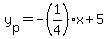 y%5Bp%5D=-%281%2F4%29x%2B5