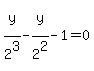 y%5E%22%22%2F2%5E3+-+y%5E%22%22%2F2%5E2+-+1=0