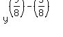 y%5E%28%289%2F8%29-%285%2F8%29%29