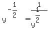 y%5E%28-1%2F2%29=1%2Fy%5E%281%2F2%29