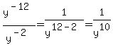 y%5E%28-12%29%2Fy%5E%28-2%29=+1%2Fy%5E%2812-2%29=+1%2Fy%5E10