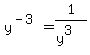 y%5E%28-3%29+=+1%2F%28y%5E3%29+