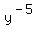 y%5E%28-5%29