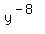 y%5E%28-8%29
