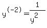 y%5E-2=+1%2F%28y%5E2%29