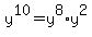 y%5E10+=+y%5E8%2Ay%5E2