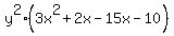 y%5E2%283x%5E2%2B2x-15x-10%29