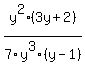 y%5E2%283y%2B2%29%2F7y%5E3%28y-1%29