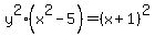 y%5E2%28x%5E2-5%29=%28x%2B1%29%5E2